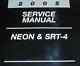 2005 Dodge Neon SRT-4 Shop Service Repair Workshop Manual Brand New